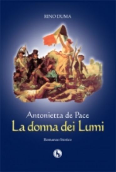 Immagine di Antonietta De Pace. La donna dei lumi